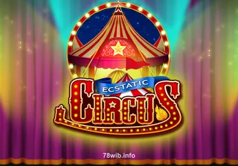 Hình ảnh trò chơi Ecstatic Circus tại 78bet