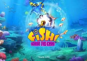 Hình ảnh FISH! Shoot For Cash tại 78bet